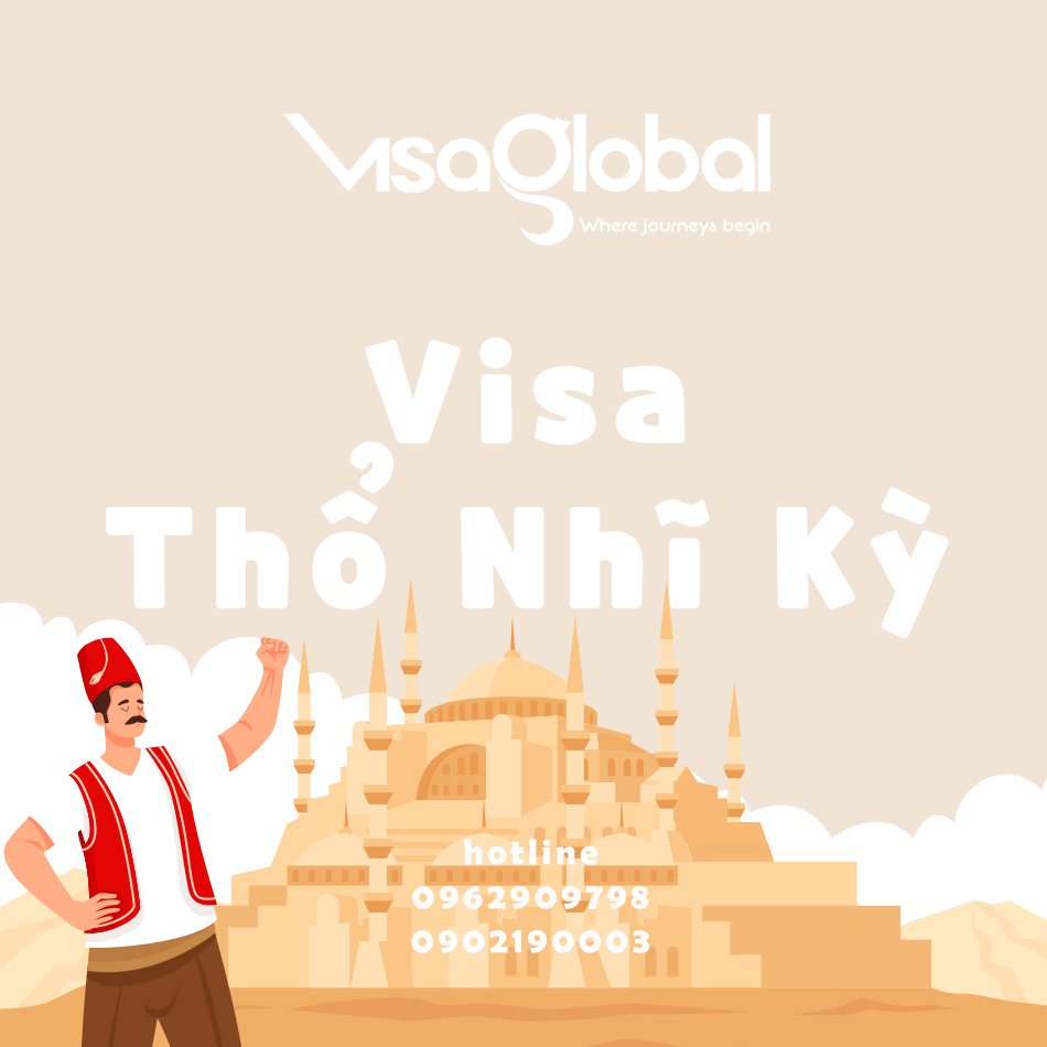 Dịch vụ làm visa Thổ Nhĩ Kỳ uy tín
